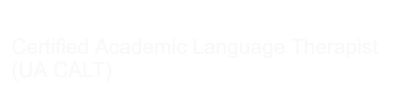 Certified Academic Language Therapist (UA CALT)